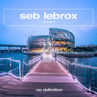 Seb LeBrox - Dream