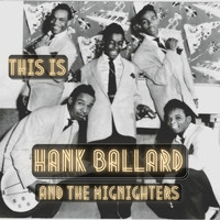 Hank Ballard & The Midnighters - This Is Hank Ballard & the Midnighters