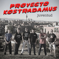 Proyecto Kostradamus - Juventud (Sesión En el Lokal) (Explicit)