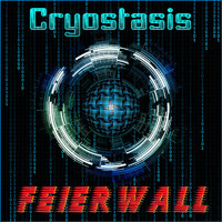 Cryostasis - Feierwall