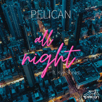 Pelican - All Night