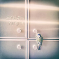 ZEN-MEN - Hang On