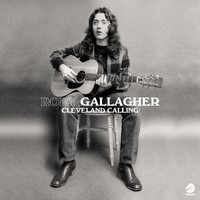 Rory Gallagher - Cleveland Calling, Pt.1