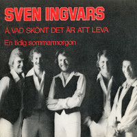 Sven Ingvars - Å, vad skönt det är att leva