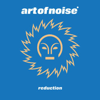 The Art Of Noise - Reduction (Explicit)