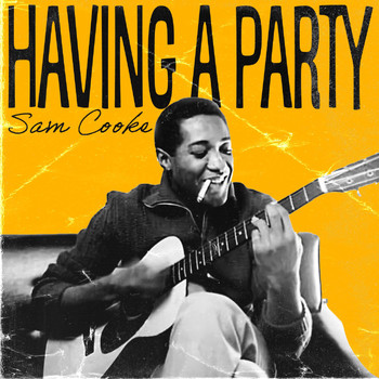 Sam Cooke - Having a Party