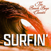 The Beach Boys - Surfin' (The Beach Boys Classics)