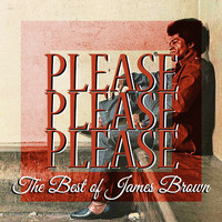 James Brown - Please Please Please (The Best of James Brown)