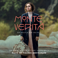 Volker Bertelmann - Monte Verità (Original Motion Picture Soundtrack)