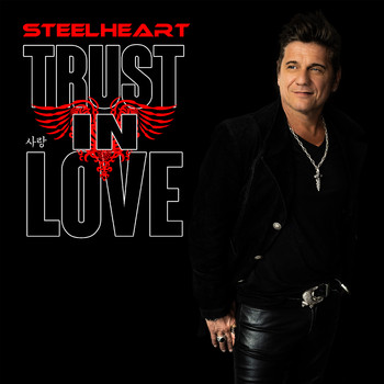 STEELHEART - Trust in Love (Korean Version)