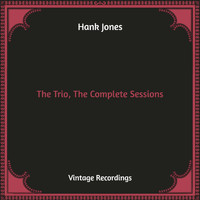 Hank Jones - The Trio, The Complete Sessions (Hq Remastered)