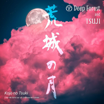 Deep Forest - Kojo No Tsuki