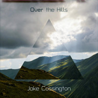 Jake Cossington - Over The Hills