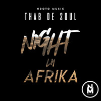 Thab De Soul - Night In Afrika