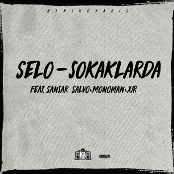Selo - Sokaklarda (Explicit)