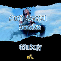 G3n3xgy - Anti-Social Smoke