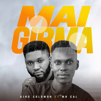 King Solomon - Mai Girma (feat. Mr Cal)