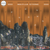 Matija Stone - BREAK THE SILENCE