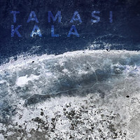 Tamasi - Kala