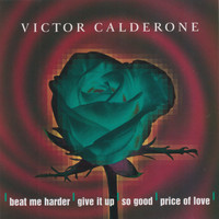 Victor Calderone - Beat Me Harder (Remastered 2022)