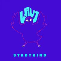 Stadtkind - Laut