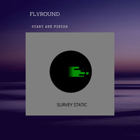 Flyround - Start And Finish