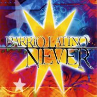 Barrio Latino - Never