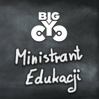 Big Cyc - Ministrant edukacji (Explicit)