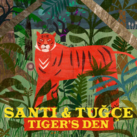 Santi & Tuğçe - Tiger's Den (Radio Edit) (Radio Edit)