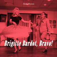 Dario Moreno - Brigitte Bardot, Bravo!