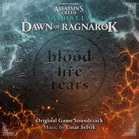 Einar Selvik - Assassin's Creed Valhalla: Blood, Fire, Tears (Dawn of Ragnarök Original Game Soundtrack)
