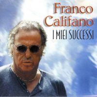 Franco Califano - I Miei Successi