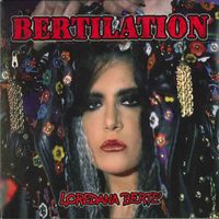 Loredana Bertè - Bertilation