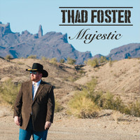 Thad Foster - Majestic
