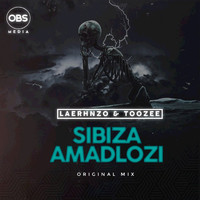 LaErhnzo, TooZee - Sibiza Amadlozi (Original Mix)
