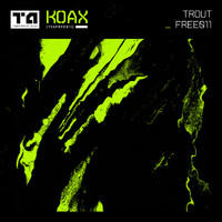 Koax - Trout