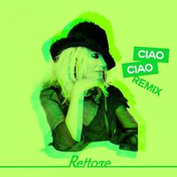 Rettore - Ciao Ciao (Remix)