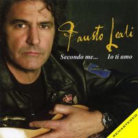Fausto Leali - Secondo Me... Io Ti Amo (2013 Remaster)