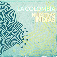 La Colombia - Nuestras Indias