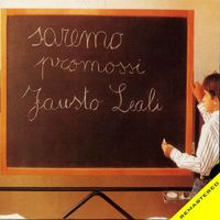 Fausto Leali - Saremo Promossi (2013 Remaster)