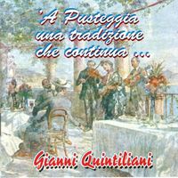Gianni Quintiliani - A Pusteggia, Una Tradizione Che Continua...