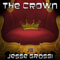 Jesse Grossi - The Crown