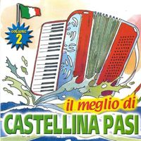 Castellina Pasi - Il Meglio Di Castellina Pasi, Vol. 2
