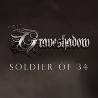 Graveshadow - Soldier of 34