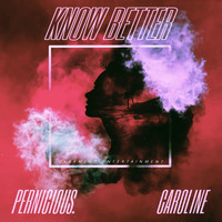 Caroline - Know Better (Remix)