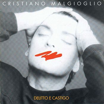 Cristiano Malgioglio - Delitto e castigo