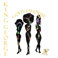 King George - God's Favorite (Explicit)