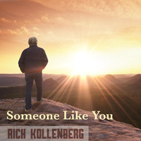 Rich Kollenberg - Someone Like You