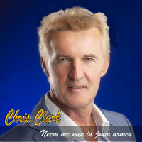 Chris Clark - Neem Me Mee in Jouw Armen