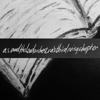 a.s.andtheloudorchestra - A.S.Andtheloudorchestra'sthirdnoisychapter